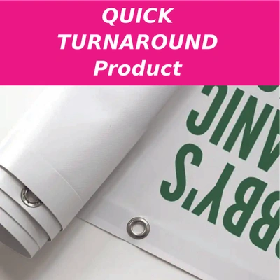  Quick Turnaround Product  -  Pvc Banner